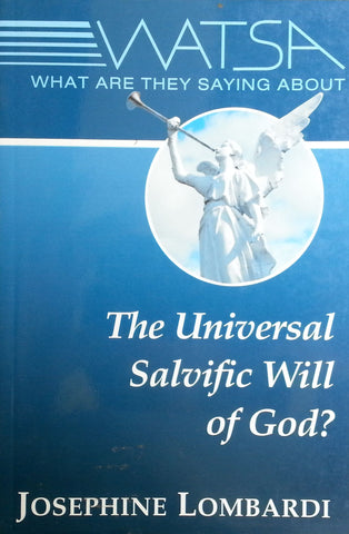 What are They Saying About The Universal Salvific Will of God? | Josephine Lombardi