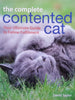 The Complete Contended Cat: Your Ultimate Guide to Feline Fulfilment | David Taylor