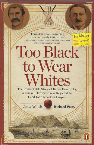 Too Black to Wear Whites | Jonty Winch, Richard Parry