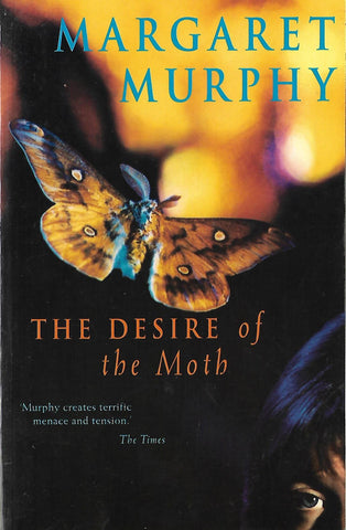 Desire of the Moth | Margaret Murphy