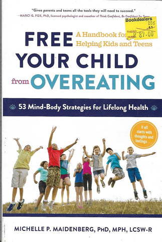 Free Your Child From Overeating | Michelle P. Maidenberg