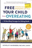 Free Your Child From Overeating | Michelle P. Maidenberg