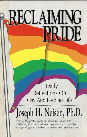 Reclaiming Pride (Daily Reflections on Gay and Lesbian life) | Joseph H. Neisen, Ph.D.