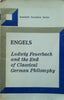 Ludwig Feuerbach and the End of Classical German Philosophy (With Appendix by Karl Marx) | Friedrich Engels