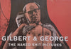 Gilbert & George: The Naked Shit Paintings (Book to Accompany the Exhibition)