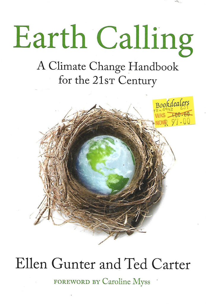 Earth Calling: A Climate Change Handbook for the 21st Century | Ellen Gunter & Ted Carter