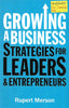 Growing a Business: Strategies for Leaders & Entrepreneurs | Rupert Merson