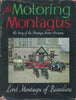 The Motoring Montagus: The Story of the Montagu Motor Museum | Lord Monatgu of Beaulieu