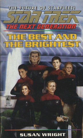 The Best and Brightest (Star Trek Next Generation) | Susan Wright