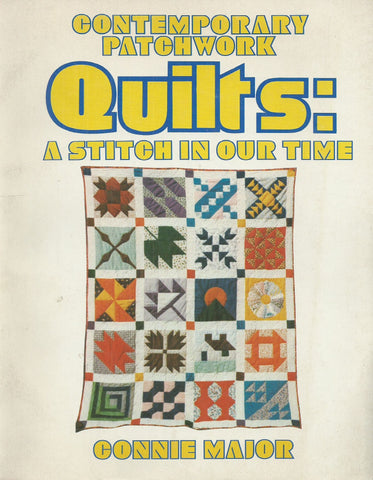 Contemporary Patchwork Quilts: A Stitch in Our Time | Connie Major