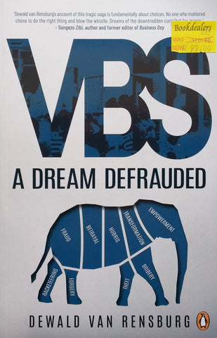 VBS: A Dream Defrauded | Dewald van Rensburg