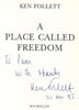 A Place Called Freedom (Inscribed by Author) | Ken Follett