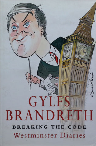Breaking the Code: Westminster Diaries | Gyles Brandreth