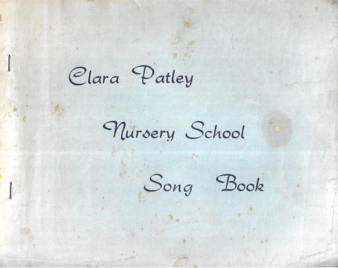Nursery School Song Book | Clara Patley