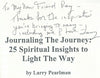 Journaling the Journey: 25 Spiritual Insights to Light the Way (Inscribed by Author) | Larry Pearlman