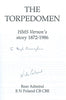 The Torpedomen: HMS Vernon's Story, 1872-1986 (Inscribed by Author) | Rear Admiral E. N. Poland