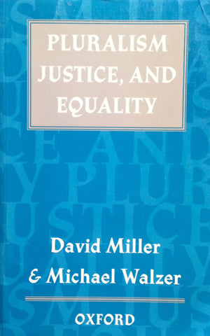 Pluralism, Justice, and Equality (Inscribed by Author David Miller) | David Miller and Michael Walzer