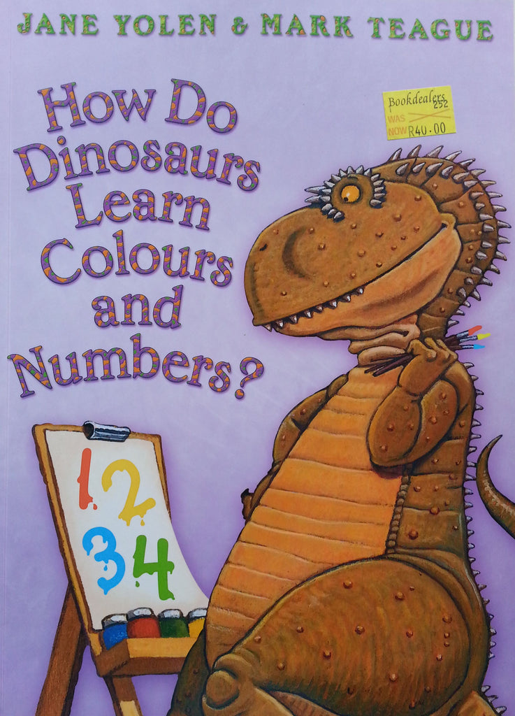 How do Dinosaurs Learn Colours and Numbers? | Jane Yolen & Mark Teague