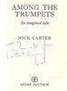 Among the Trumpets (Inscribed by Author) | Nick Carter