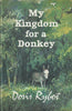 My Kingdom for a Donkey (First Edition, Illustrated by Douglas Hall) | Doris Rybot