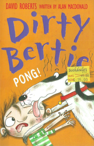 Dirty Bertie: Pong! | David Roberts & Alan Macdonald