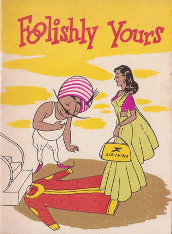 Foolishly Yours (Guide to India for Visitors) | S. K. Kooka