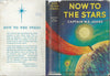 Now to the Stars: A Story of Interplanetary Flight (First Edition, 1956) | Captain W. E. Johns