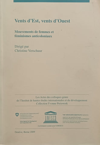 Vents d’Est, Vents d’Ouest: Mouvements de Femmes et Feminismes Anticoloniaux (French) | Christine Verschuur (Ed.)