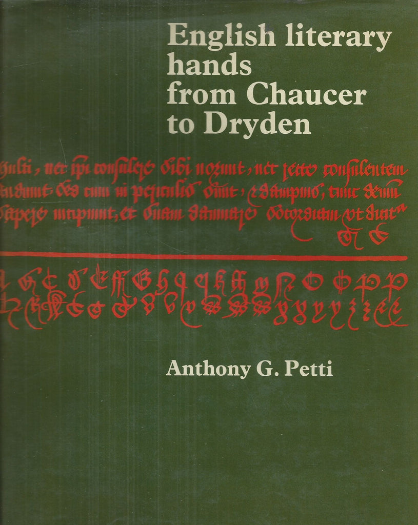 English Literary Hands from Chaucer to Dryden | Anthony G. Petti