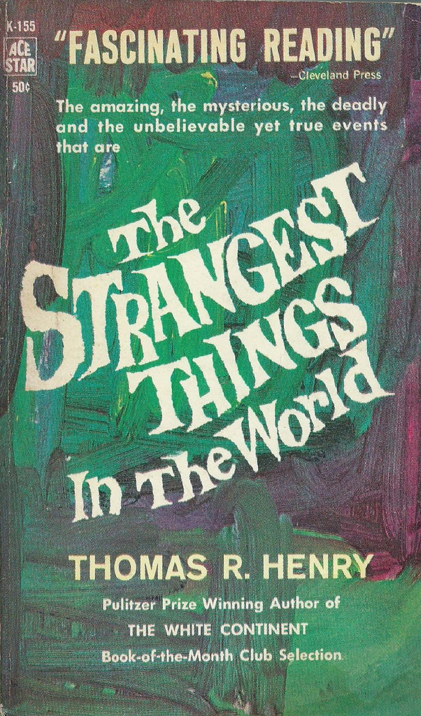 The Strangest Thing in the World | Thomas R. Henry
