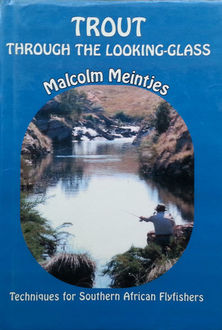 Trout through the Looking Glass (Inscribed by Author) | Malcolm Meintjes