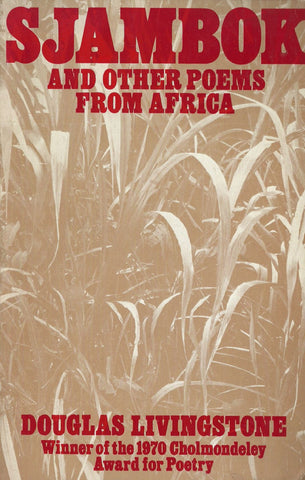 Sjambok and Other Poems from Africa | Douglas Livingstone