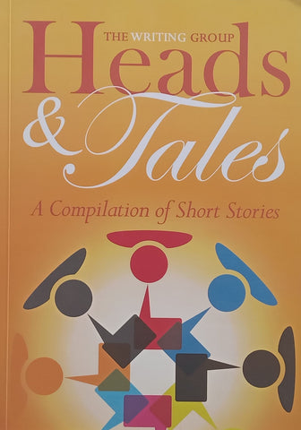 Heads & Tales: A Compilation of Short Stories