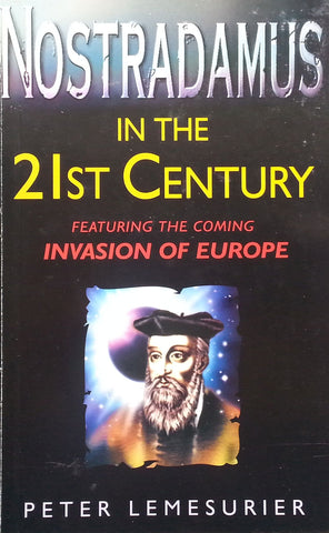Nostradamus in the 21st Century | Peter Lemesurier