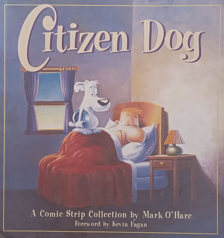 Citizen Dog: A Comic Strip Collection | Mark O’Hare
