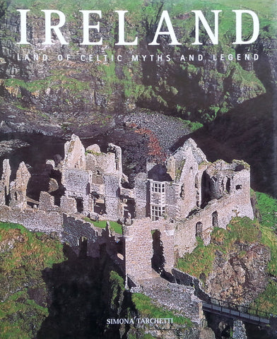 Ireland: Land of Celtic Myths and Legends | Simona Tarchetti