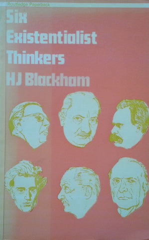 Six Existentialist Thinkers | H. J. Blackham
