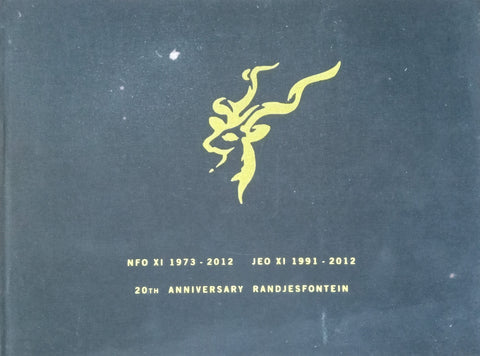 NFO XI 1973-2012, JEO XI 1991-2012, 20th Anniversary, Randjesfontien (Inscribed by Nicky Oppenheimer) | Jamie Carr (Ed.)
