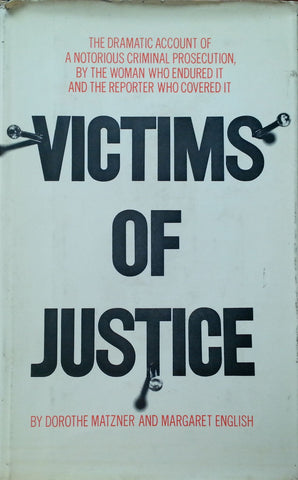 Victims of Justice (First Edition, 1973) | Dorothe Matzner & Margaret English