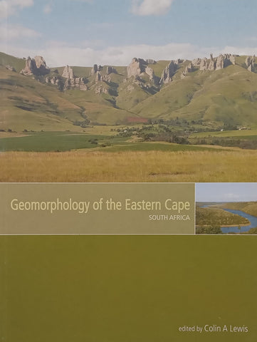 Geomorphology of the Eastern Cape, South Africa (2nd Edition) | Colin A. Lewis (Ed.)