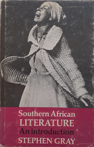 South African Literature: An Introduction (Author’s Copy) | Stephen Gray
