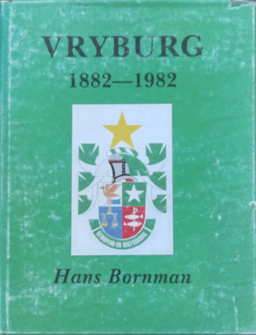 Vryburg, 1882-1982 (Afrikaans) | Hans Bornman