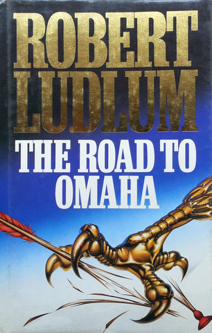 The Road to Omaha | Robert Ludlum