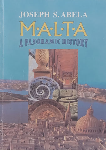 Malta: A Panoramic History | Joseph A. Abela