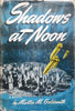 Shadow at Noon (First Edition, 1943) | Martin M. Goldsmith