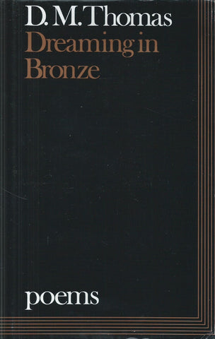 Dreaming in Bronze (First Edition 1981, Signed by Author) | D. M. Thomas