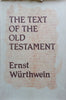 The Text of the Old Testament: An Introduction to the Biblia Hebraica | Ernst Wurthwein
