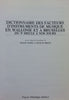 Dictionnaire des Facteurs D'Instruments de Musique en Wallonie et a Bruxelles du 9e Siecle a nos Jours | Malou Haine & Nicolas Meeus
