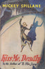 Kiss Me, Deadly | Mickey Spillane