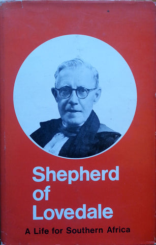 Shepherd of Lovedale: A Life for Southern Africa | G. C. Oosthuizen